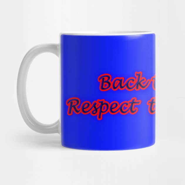 Back The Blue Respect The Cherries by Creative Creation